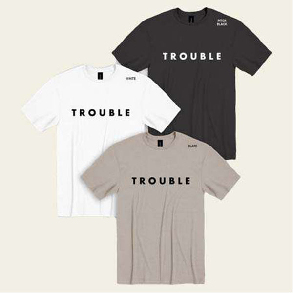 Trouble T-shirt